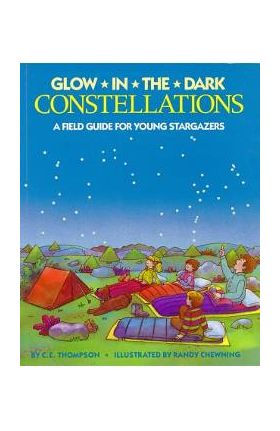 Glow-In-The-Dark Constellations - C. E. Thompson