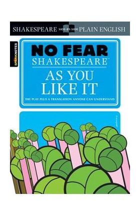 As You Like It (No Fear Shakespeare), 13 - Sparknotes