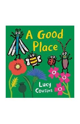 A Good Place - Lucy Cousins