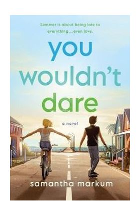 You Wouldn't Dare - Samantha Markum