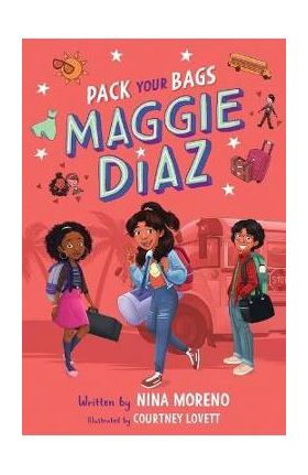 Pack Your Bags, Maggie Diaz - Nina Moreno