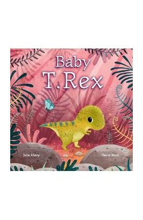 Baby T. Rex - Julie Abery