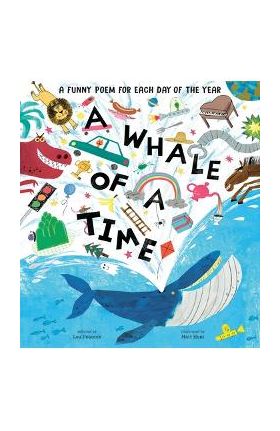 A Whale of a Time: Funny Poems for Each Day of the Year - Lou Peacock