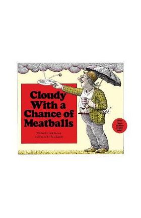 Cloudy with a Chance of Meatballs - Judi Barrett