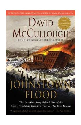 The Johnstown Flood - David Mccullough