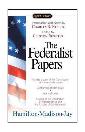 The Federalist Papers - Alexander Hamilton