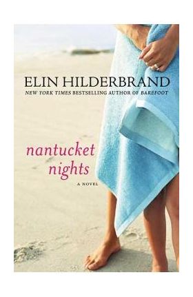 Nantucket Nights - Elin Hilderbrand