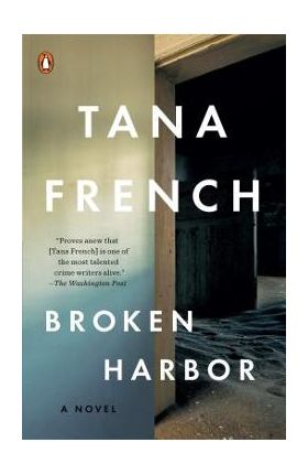 Broken Harbor - Tana French