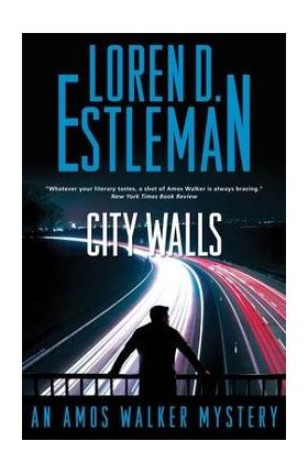 City Walls - Loren D. Estleman