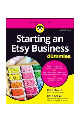 Starting an Etsy Business for Dummies - Kate Shoup