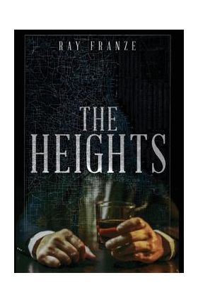 The Heights - Ray Franze