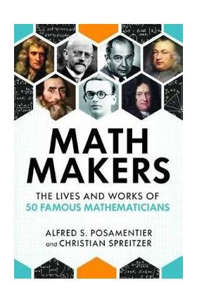 Math Makers - Alfred S Posamentier