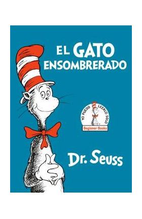 El Gato Ensombrerado (the Cat in the Hat Spanish Edition) - Dr Seuss