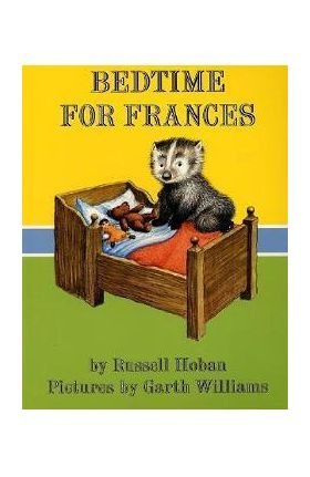 Bedtime for Frances - Russell Hoban