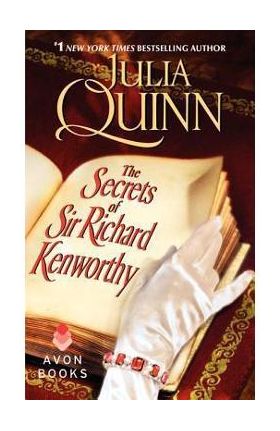 The Secrets of Sir Richard Kenworthy - Julia Quinn