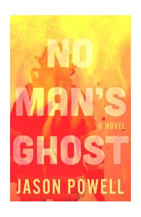 No Man's Ghost - Jason Powell