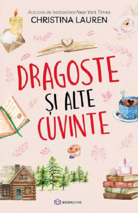 Dragoste si alte cuvinte | Christina Lauren