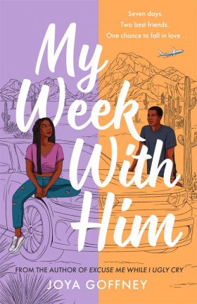 My Week With Him | Joya Goffney