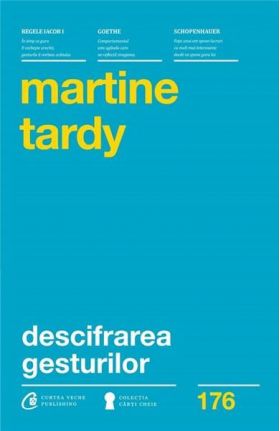 Descifrarea gesturilor | Martine Tardy