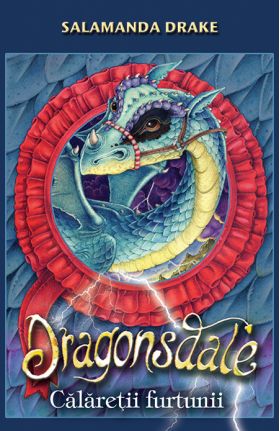 Dragonsdale - Calaretii Furtunii | Salamanda Drake