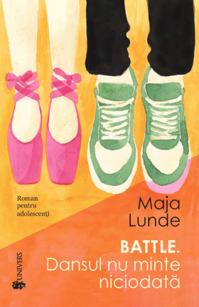 Battle. Dansul nu minte niciodata | Maja Lunde