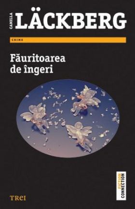 Fauritoarea de ingeri | Camilla Lackberg