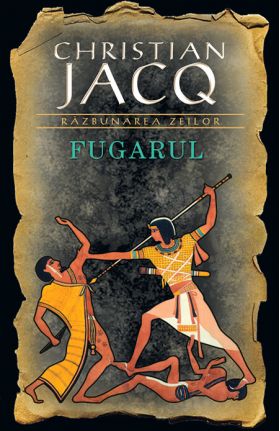 Fugarul | Christian Jacq