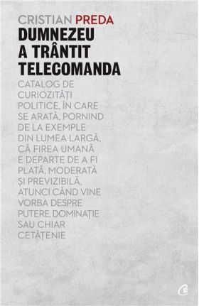 Dumnezeu a trantit telecomanda | Cristian Preda