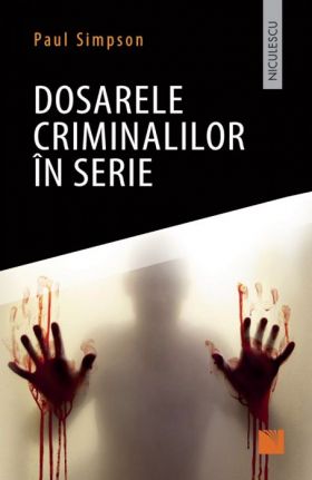 Dosarele criminalilor in serie | Paul Simpson