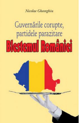 Blestemul Romaniei | Nicolae Gheorghiu