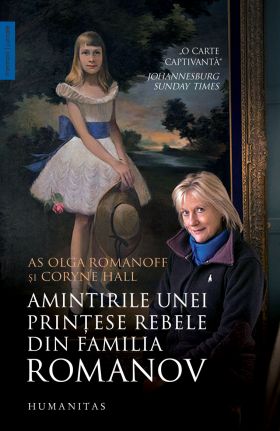 Amintirile unei printese rebele din familia Romanov | Olga Romanoff, Coryne Hall