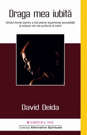 Draga mea iubita | David Deida