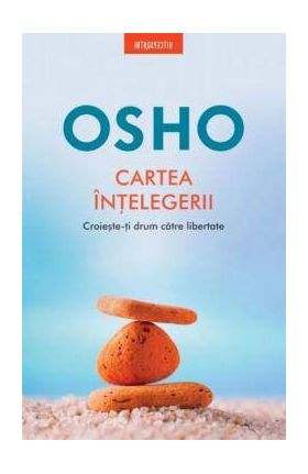 Cartea intelegerii, Osho - carte - Litera