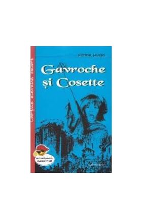 Gavroche si Cosette ed.2018 - Victor Hugo