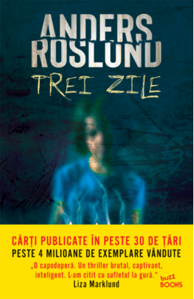 Trei zile | Anders Roslund