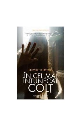 In cel mai intunecat colt - Elizabeth Haynes