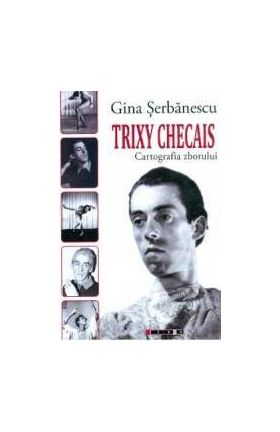 Trixy Checais - Gina Serbanescu