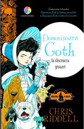 Domnisoara Goth la rascrucea groazei | Chris Riddell