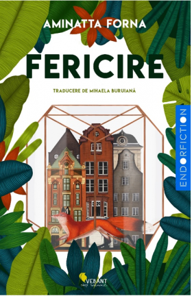 Fericire | Aminatta Forna