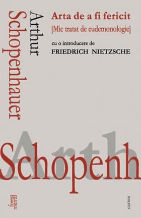 Arta de a fi fericit | Arthur Schopenhauer