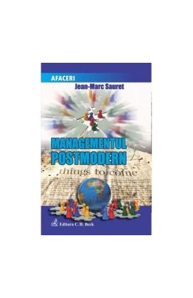 Managementul postmodern - Jean-Marc Sauret