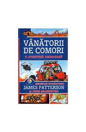 Vanatorii de comori Vol.6 O aventura americana - James Patterson Chris Grabenstein