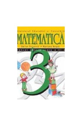 Manual matematica Clasa 3 - Stefan Pacearca Mariana Mogos
