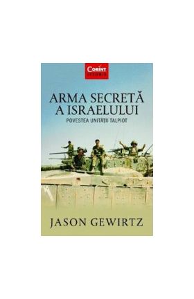 Arma secreta a Israelului - Jason Gewirtz
