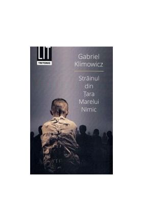 Strainul din Tara Marelui Nimic - Gabriel Klimowicz