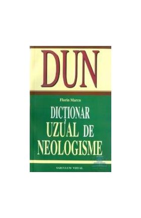 Dictionar uzual de neologisme - Florin Marcu