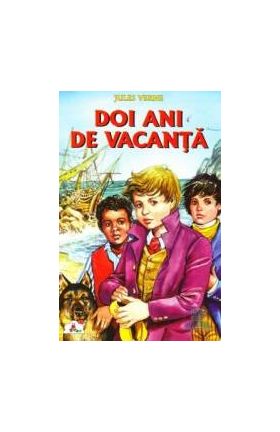 Doi ani de vacanta - Jules Verne