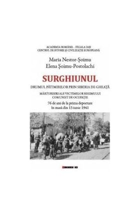 Surghiunul - Maria Nestor-Soimu Elena Soimu-Postolachi