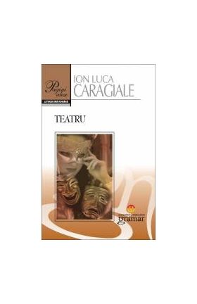 Teatru - I.L. Caragiale