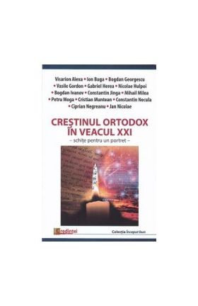 Crestinul ortodox in veacul XXI